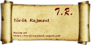 Török Rajmund névjegykártya